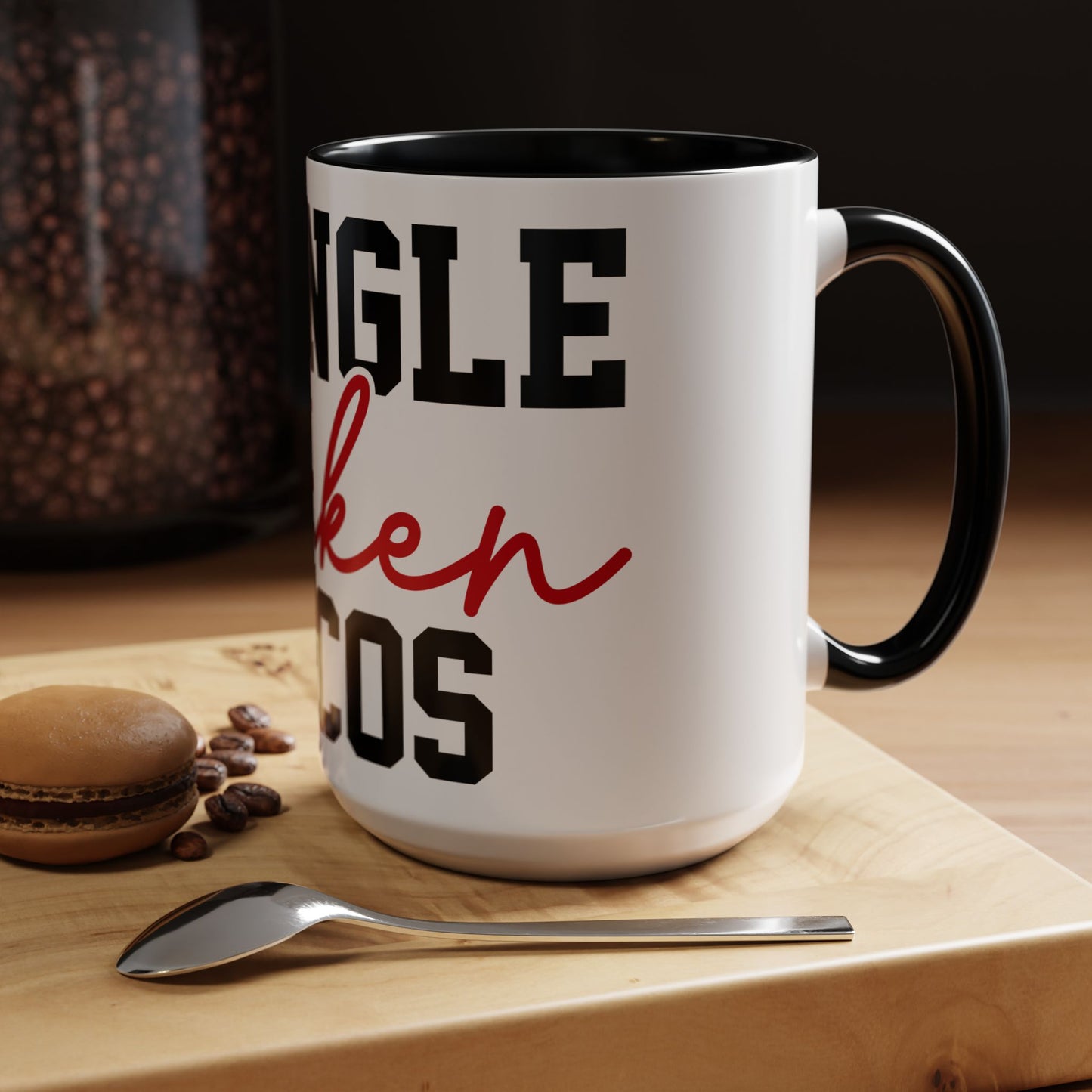Funny "Single Taken Tacos" Ceramic Mug