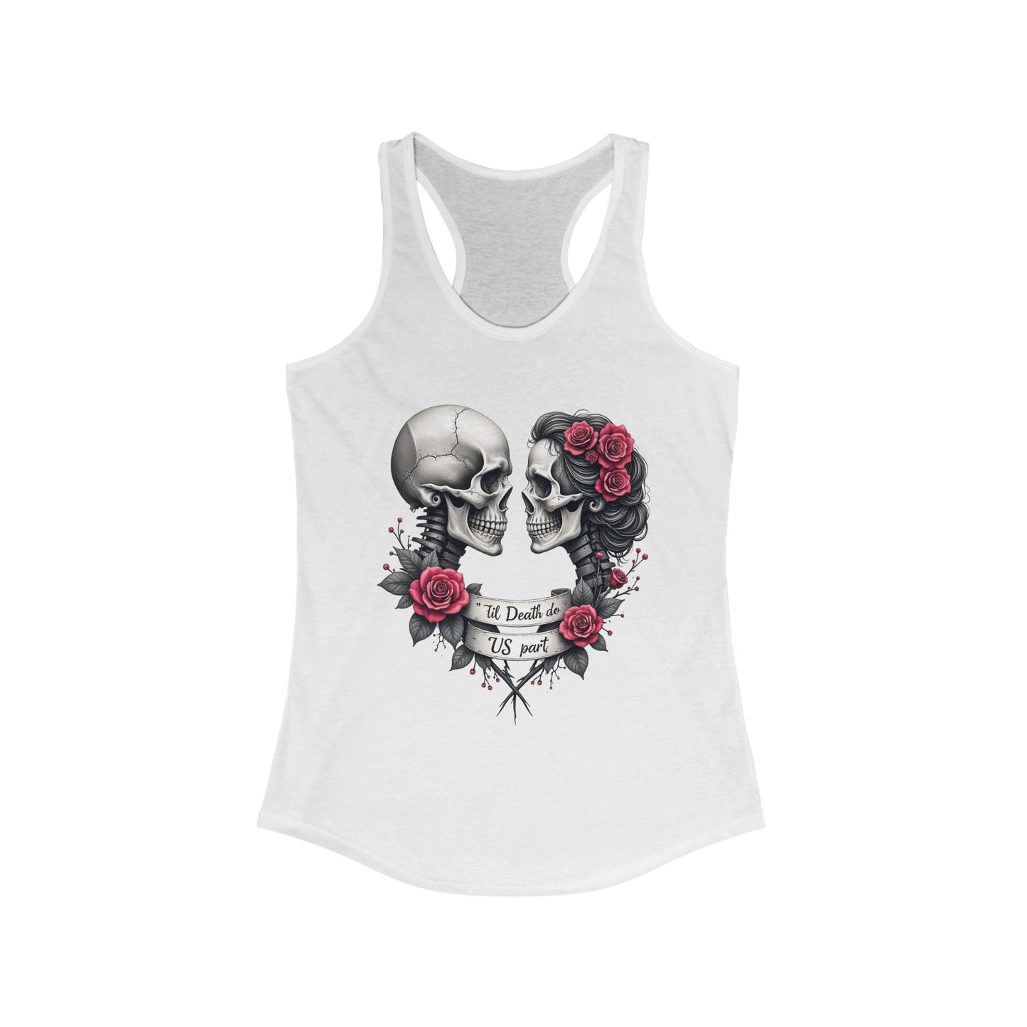 "Till Death Do Us Part" Skull & Roses Racerback Tank