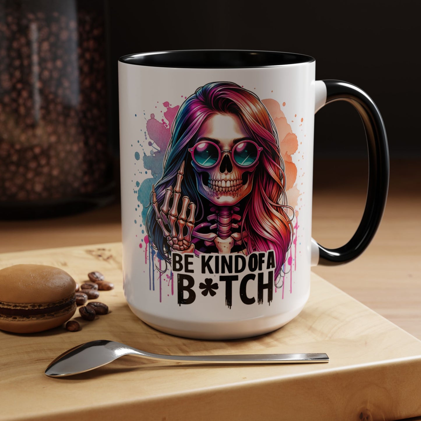 Colorful "Be Kind of a B*tch" Ceramic Mug