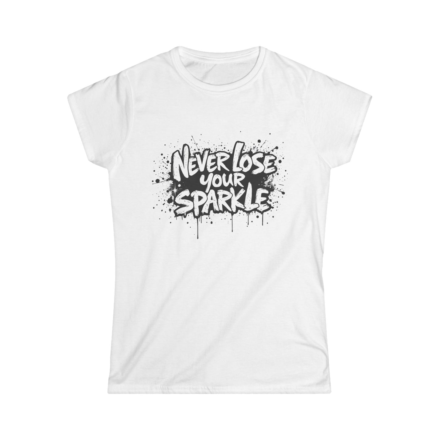 "Never Lose Your Sparkle" Women's Softstyle Tee