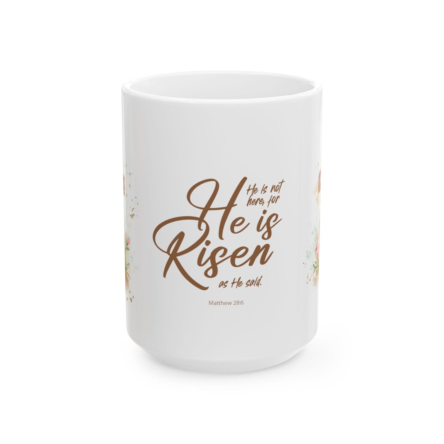 Christian "He is Risen" Ceramic Mug