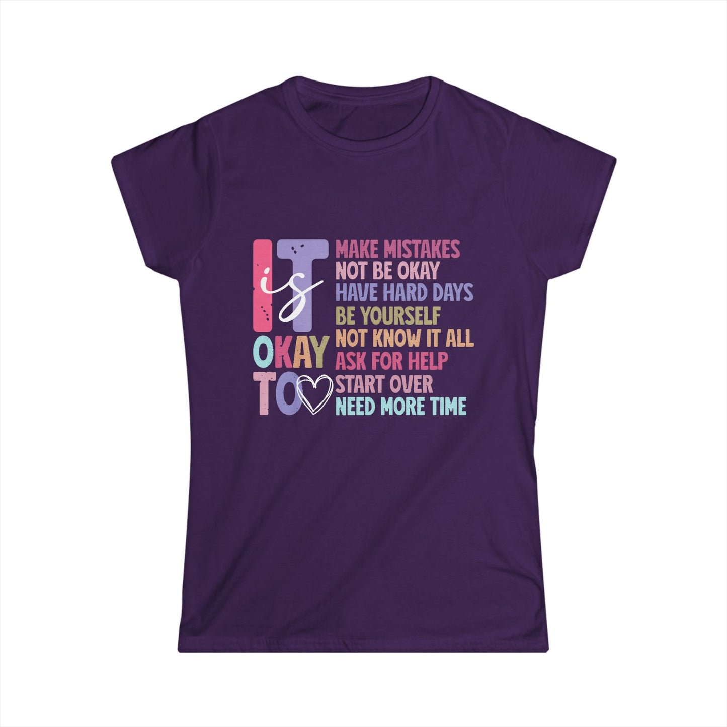 Inspirational Women's Softstyle Tee - 'It's Okay To Make Mistakes' Motivational Shirt