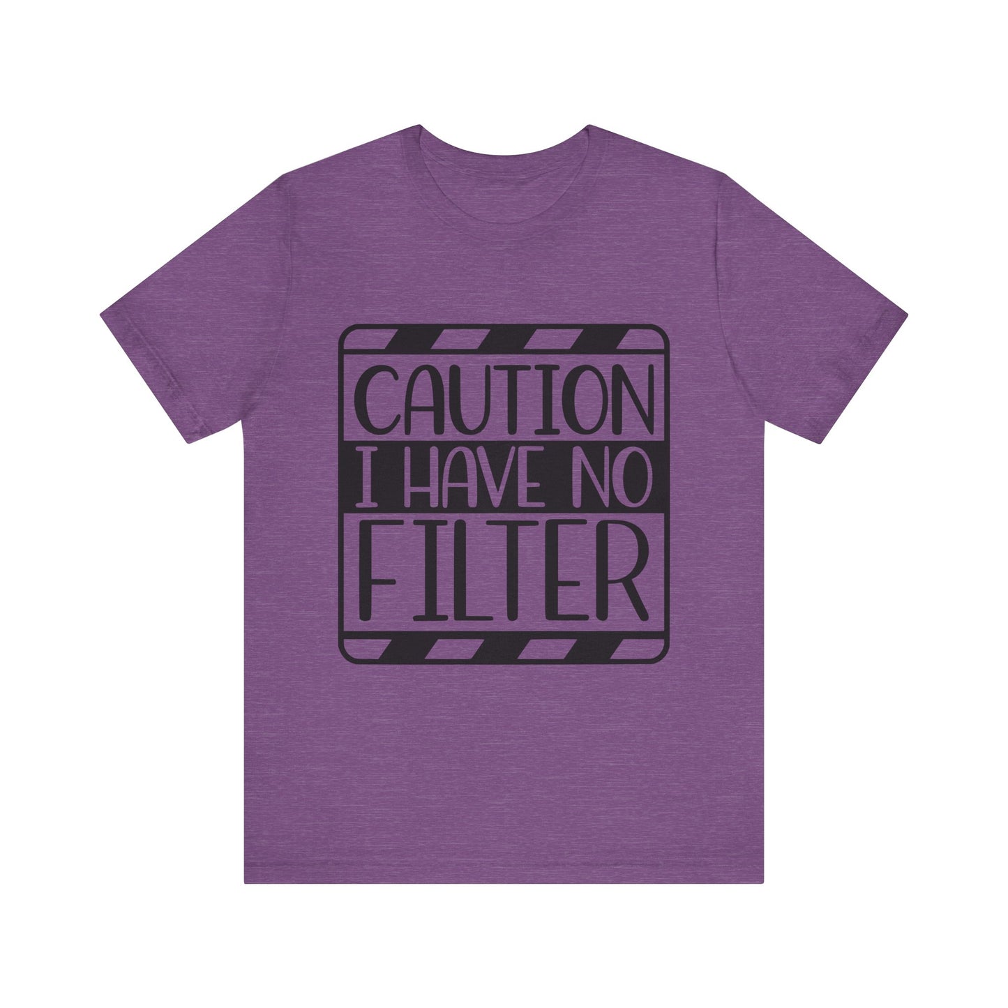 Funny Unisex Short Sleeve Tee - 'Caution I Have No Filter'