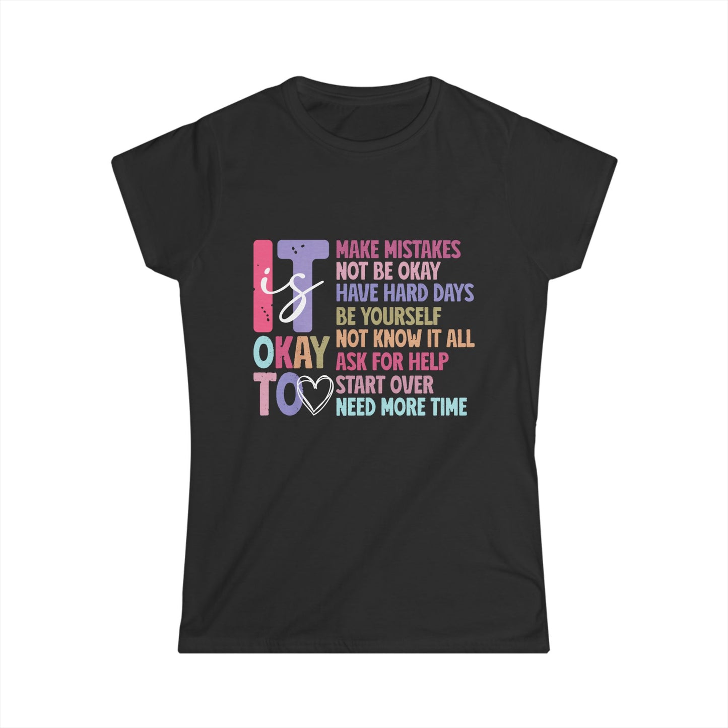 Inspirational Women's Softstyle Tee - 'It's Okay To Make Mistakes' Motivational Shirt