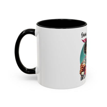 "Shhh... Don't Talk Until My Cup Is Empty" Vintage Style Accent Coffee Mug